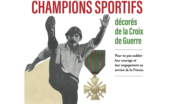 Préparons les Jeux Olympiques : "Les champions sportifs décorés de la croix de Guerre "