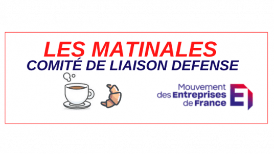 Matinale CLD - MEDEF :  "Directeur de la sûreté et de la sécurité dans un groupe civil " 